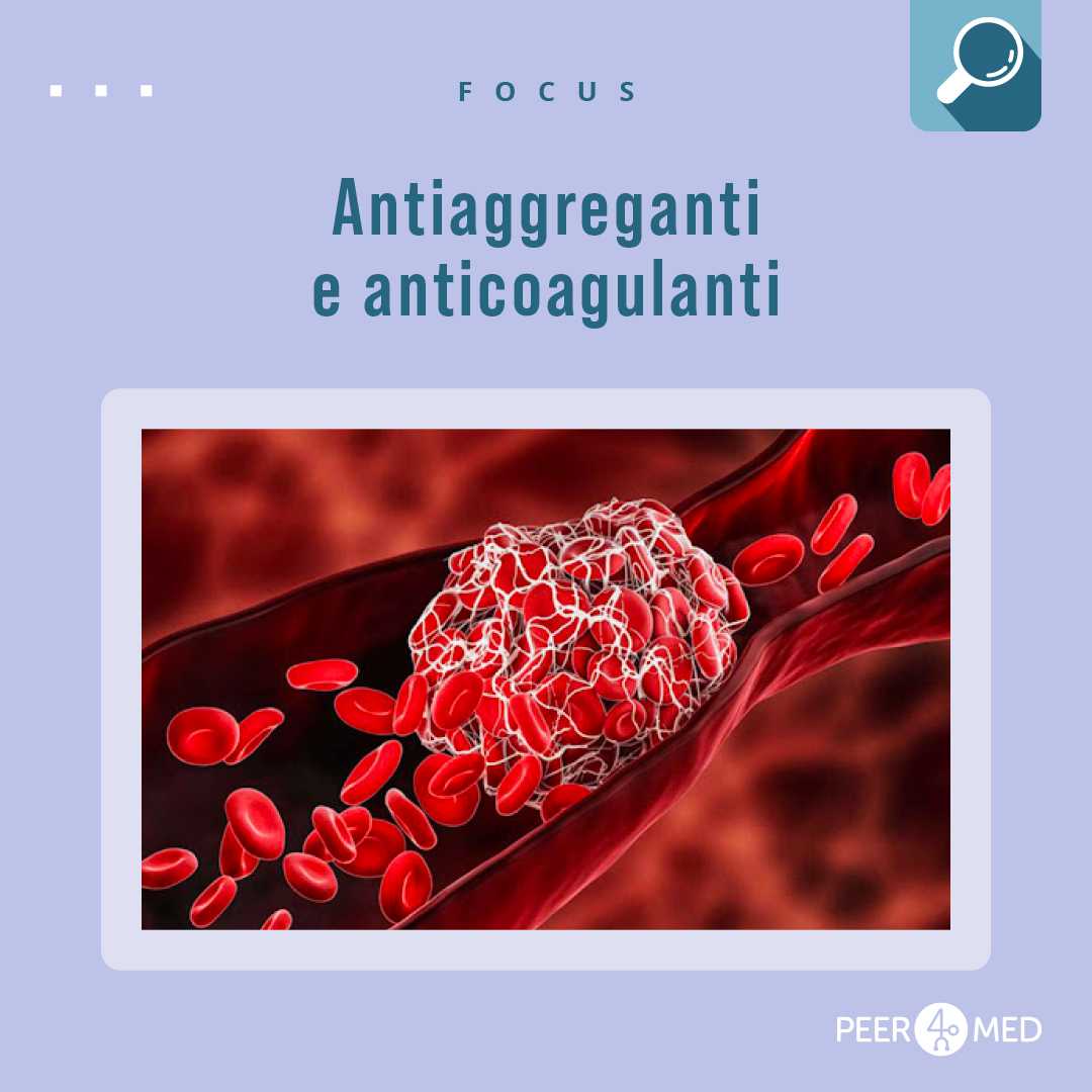 Informazioni di base su antiaggreganti e anticoagulanti